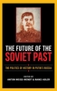 The Future of the Soviet Past