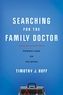 Searching for the Family Doctor