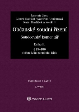 Občanské soudní řízení. Soudcovský komentář. Kniha II