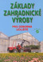 Základy zahradnické výroby pro odborná učiliště