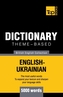 Theme-based dictionary British English-Ukrainian - 5000 words