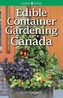 Edible Container Gardening for Canada