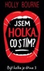 Jsem holka. Co s tím? - Být holka je dřina 3