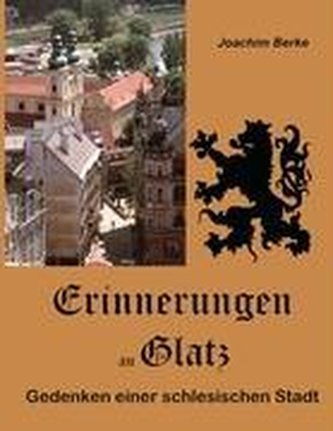 Erinnerungen an Glatz