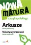 Nowa matura z języka polskiego. Arkusze. Zakres podstawowy. Tema