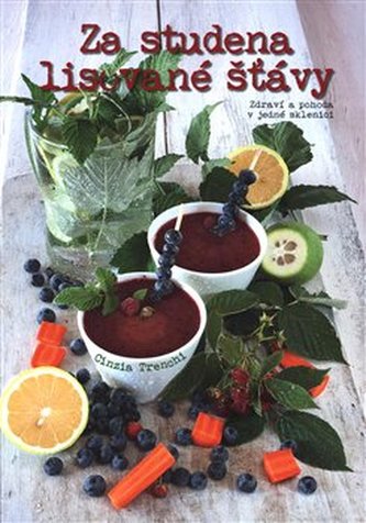 Za studena lisované šťávy