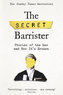 The Secret Barrister : Stories of the Law and How It's Broken