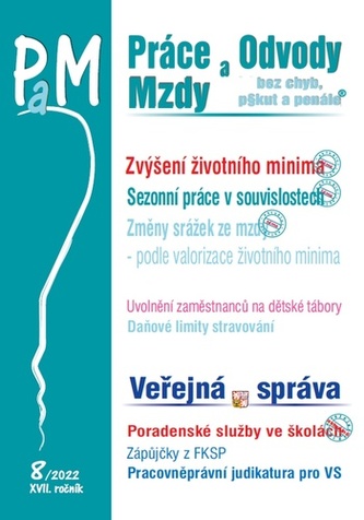 PaM 8/2022 Zvýšenie životného minima - Sezónne práce v súvislostiach, Zmeny zrážok zo mzdy - podľa valorizácie životného minima