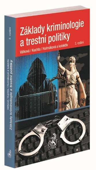 Základy kriminologie a trestní politiky (3. vydání)
