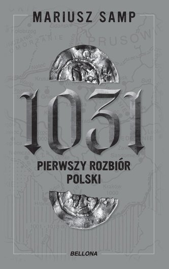 1031 Pierwszy rozbiór Polski