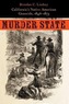 Murder State: California's Native American Genocide, 1846-1873