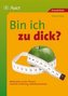 Bin ich zu dick?