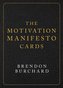 The Motivation Manifesto Cards: A 60-Card Deck