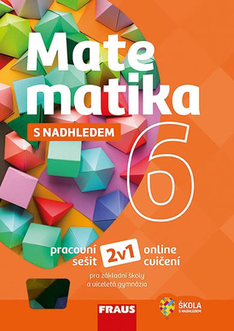 Matematika 6 s nadhledem: Pracovní sešit