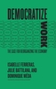 Democratize Work
