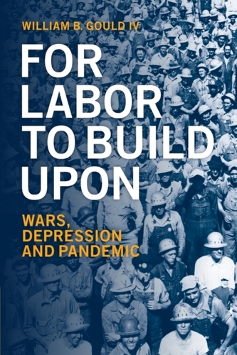 For Labor To Build Upon For Labor To Build Upon