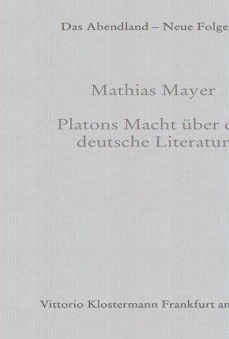 Platons Macht über die deutsche Literatur