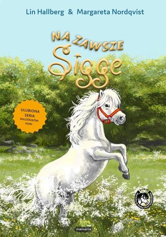 Na zawsze, Sigge