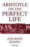 Aristotle on the Perfect Life