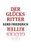 Der Glücksritter