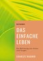 Das einfache Leben