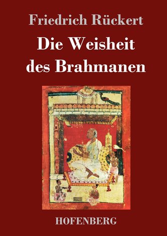 Die Weisheit des Brahmanen