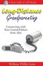 Long-Distance Grandparenting: Connecting with Your Grandchildren from Afar