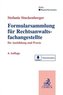 Formularsammlung für Rechtsanwaltsfachangestellte