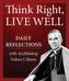 Think Right, Live Well: Daily Reflections with Archbishop Fulton J. Sheen