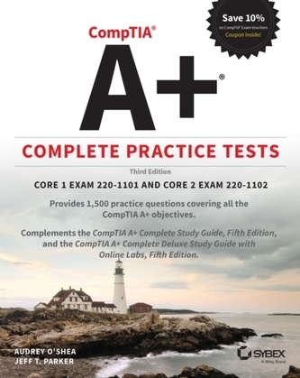 CompTIA A+ Complete Practice Tests - Core 1 Exam 220-1101 and Core 2 Exam 220-1102, 3rd Edition