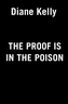The Proof Is In The Poison