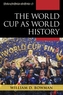 The World Cup as World History