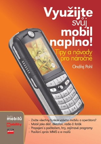 Využijte svůj mobil naplno!