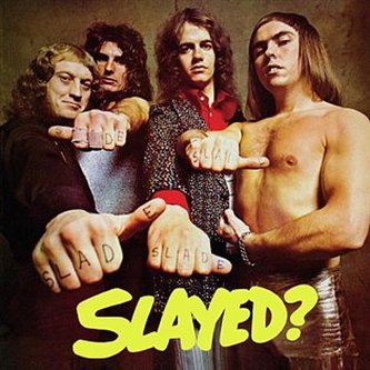 Slayed? / Deluxe
