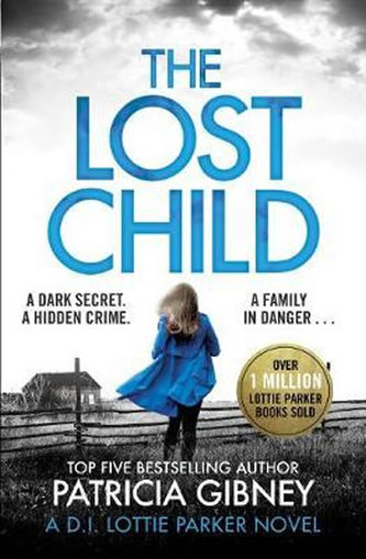 The Lost Child : A gripping detective thriller with a heart-stopping twist