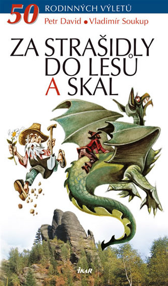 Za strašidly do lesů a skal