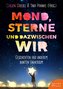 Mond, Sterne, und dazwischen wir