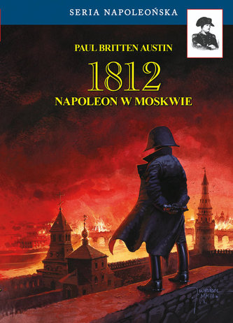 1812. Napoleon w Moskwie