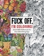 Fuck Off, I'm Coloring: The Portable Edition
