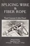 Splicing Wire and Fiber Rope