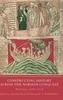 Constructing History across the Norman Conquest
