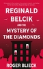 Reginald Belcik and the Mystery of the Diamonds