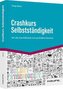 Crashkurs Selbstständigkeit