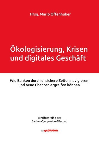 Ökologisierung, Krisen und digitales Geschäft