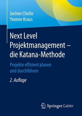 Next Level Projektmanagement - die Katana-Methode