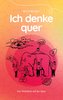 Ich denke quer
