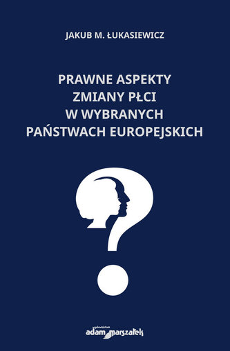 Prawne aspekty zmiany płci w wybranych państwach europejskich