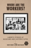 Where Are the Workers?