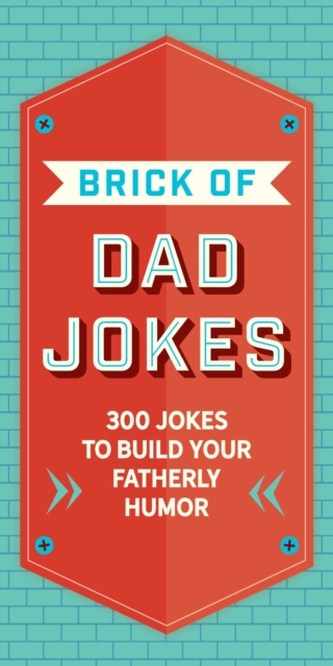 The Brick of Dad Jokes