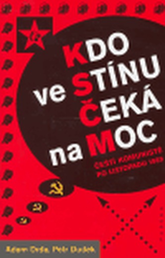 Kdo ve stínu čeká na moc